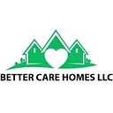 BETTER CARE HOMES LLC